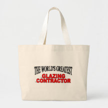 The World's Greatest Glazing Contractor Tote Bags