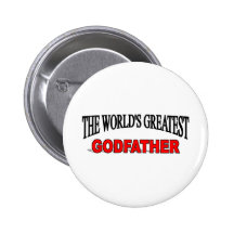 The World's Greatest God Father Pinback Buttons