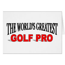 The World's Greatest Golf Pro Card