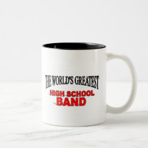 The World's Greatest High School Band Coffee Mug