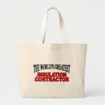 The World's Greatest Insulation Contractor Bag