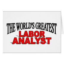 The World's Greatest Labour Analyst Greeting Cards