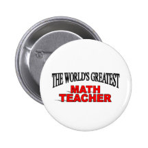 The World's Greatest Math Teacher Button