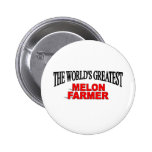 The World's Greatest Melon Farmer Buttons