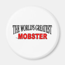 The World's Greatest Mobster Refrigerator Magnets