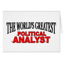 The World's Greatest Political Analyst Greeting Cards