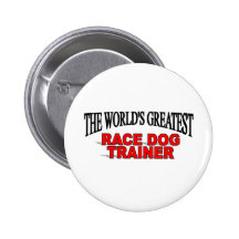 The World's Greatest Race Dog Trainer Button