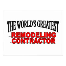 The World's Greatest Remodeling Contractor Postcard