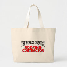 The World's Greatest Roofing Contractor Tote Bag