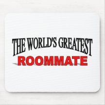 The World's Greatest Roommate Mouse Pads