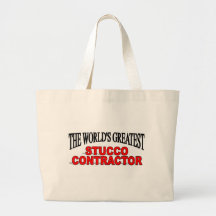 The World's Greatest Stucco Contractor Tote Bag