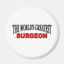 The World's Greatest Surgeon Refrigerator Magnets