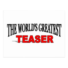 The World's Greatest Teaser Postcard