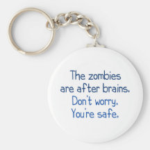 The zombies are after brains key chains