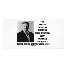 Theodore Roosevelt Against Misconduct Not Wealth Photo Card Template