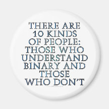 There are 10 kinds of people... fridge magnet