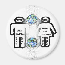 There are illegal wars, but no illegal people fridge magnet