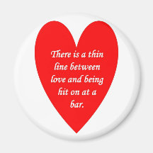 there-is-a-thin-line-between-love-and magnet