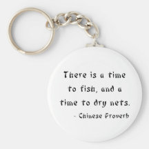 There is a time to fish, and a time to dry nets keychain