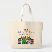 There's No Such Thing as Too Many Books! Bag