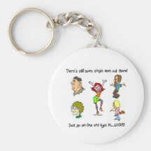 THERE'S STILL SOME SINGLE MEN OUT THERE! KEYCHAINS