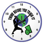 Think Before You Trash It Wall Clock