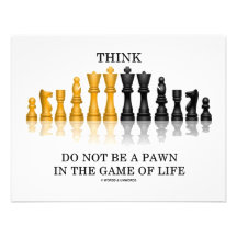 Think (Chess) Do Not Be A Pawn In The Game Of Life Invitations
