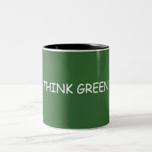THINK GREEN! COFFEE MUGS