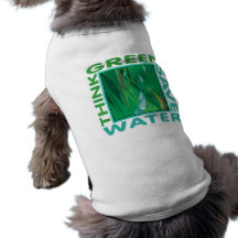 Think Green, Save Water Dog Clothes