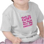 Think I'm Cute?  You should see my UNCLES! pink T-shirts