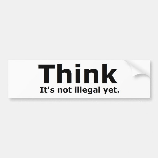 Think it's not illegal yet political gear bumper stickers
