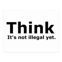 Think it's not illegal yet political gear post card