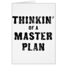 Thinkin' of a Master Plan Greeting Card