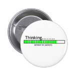 Thinking.... Buttons