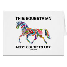 This Equestrian Adds Colour To Life (Colour Swirl) Greeting Cards
