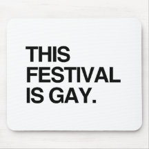 This festival is gay mouse pad