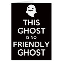 This Ghost Is No Friendly Ghost Card