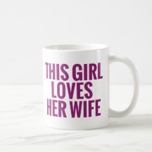 This Girl Loves Her Wife Coffee Mug