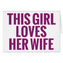 This Girl Loves Her Wife Greeting Cards