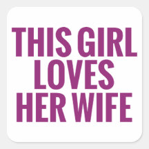 This Girl Loves Her Wife Square Stickers