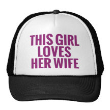 This Girl Loves Her Wife Trucker Hats