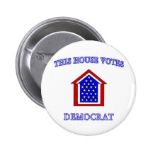This House Votes Democrat Pinback Buttons