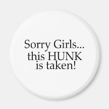 This Hunk Is Taken Magnet
