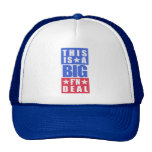 This Is A Big F'n Deal Hat