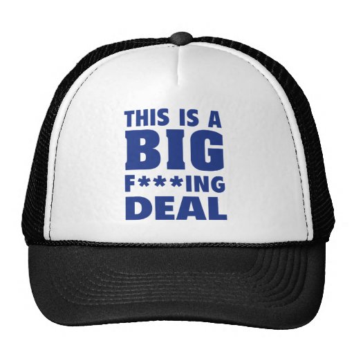 This Is A Big Fucking Deal Mesh Hats