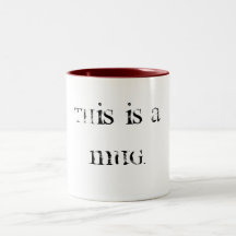This is a mug.MUG