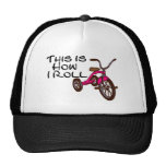 This Is How I Roll (Tricycle) Trucker Hats
