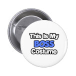 This Is My Boss Costume Button