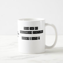 This IS my Halloween Costume. Mug