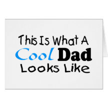 This Is What A Cool Dad Looks Like (2) Card